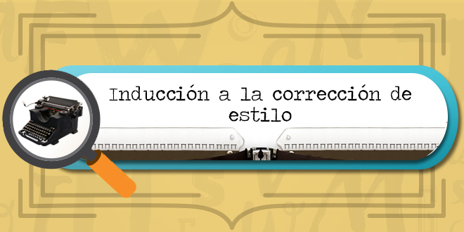 Inducción a la corrección de estilo ICE02